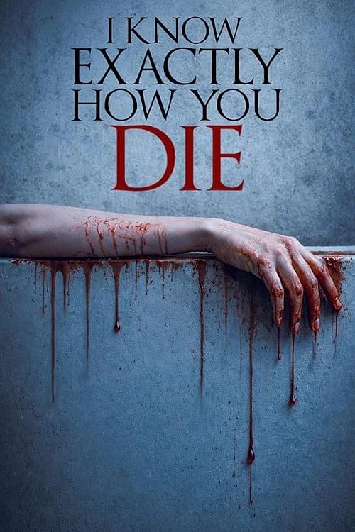 I Know Exactly How You Die